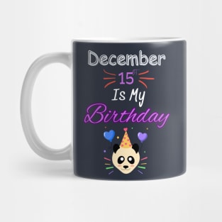 december 15 st is my birthday Mug